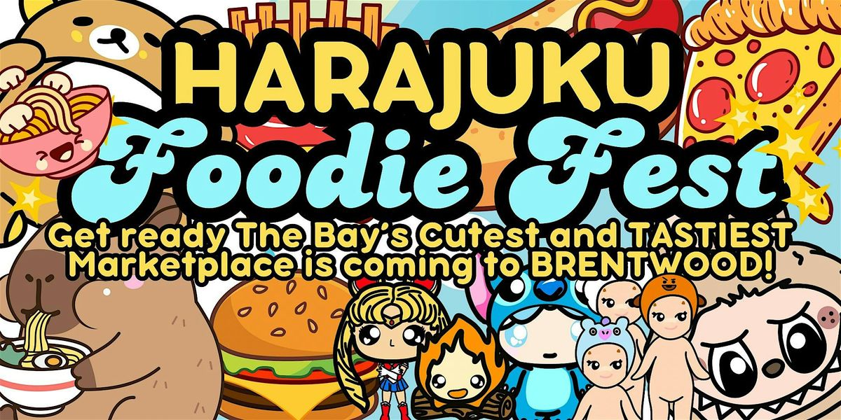 HARAJUKU Foodie Fest!