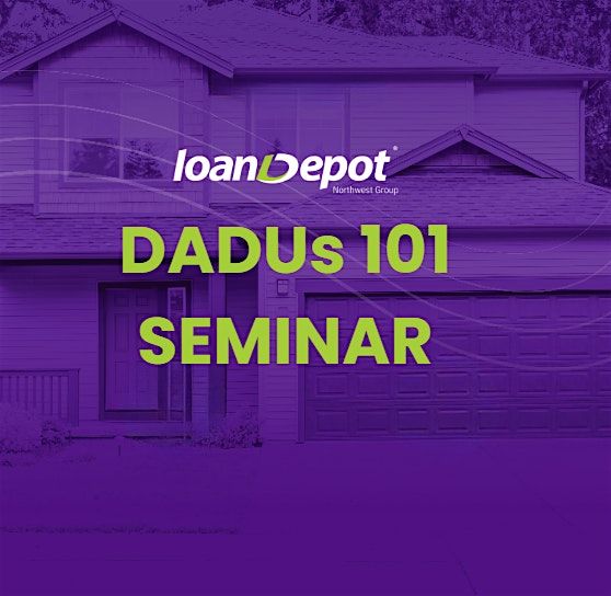 DADUs 101 SEMINAR