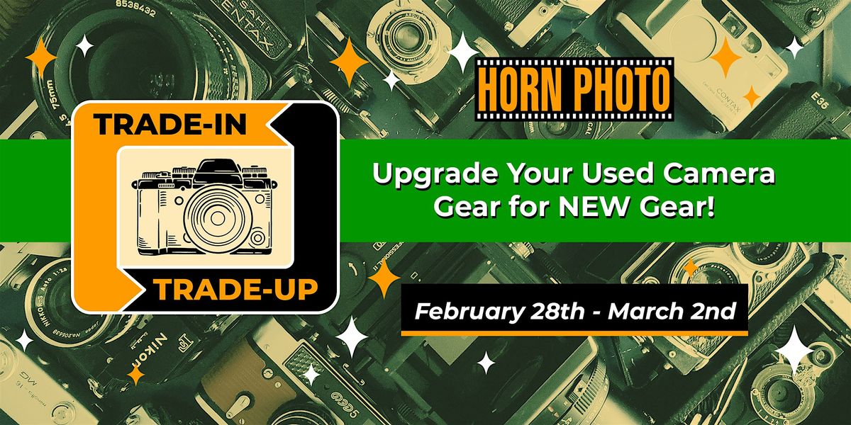 Camera Trade-In Trade-Up 3-Day Event