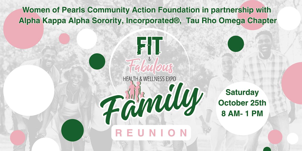 2025 Fit and Fabulous Health and Wellness Expo: A Family Reunion