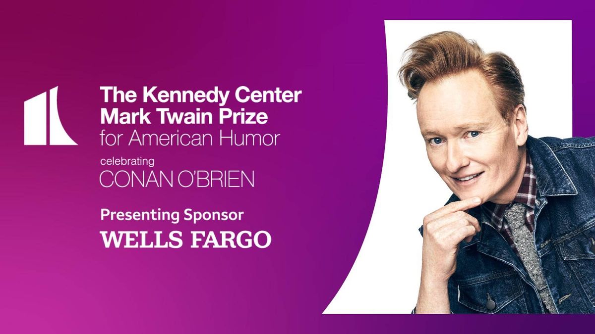 Mark Twain Prize for American Humor Celebrating Conan O\u2019Brien