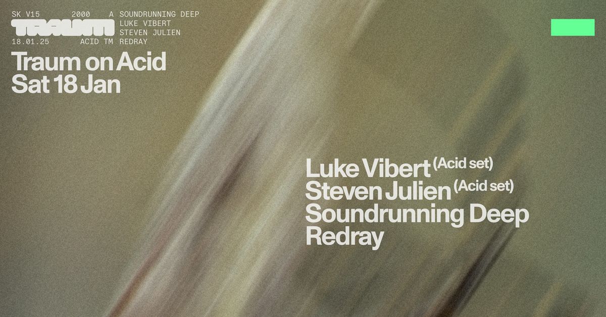 Traum On Acid: Luke Vibert & Steven Julien