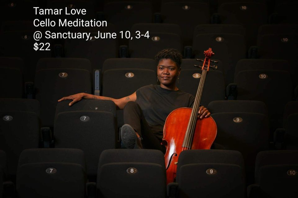 Cello Meditation with Tamar Love