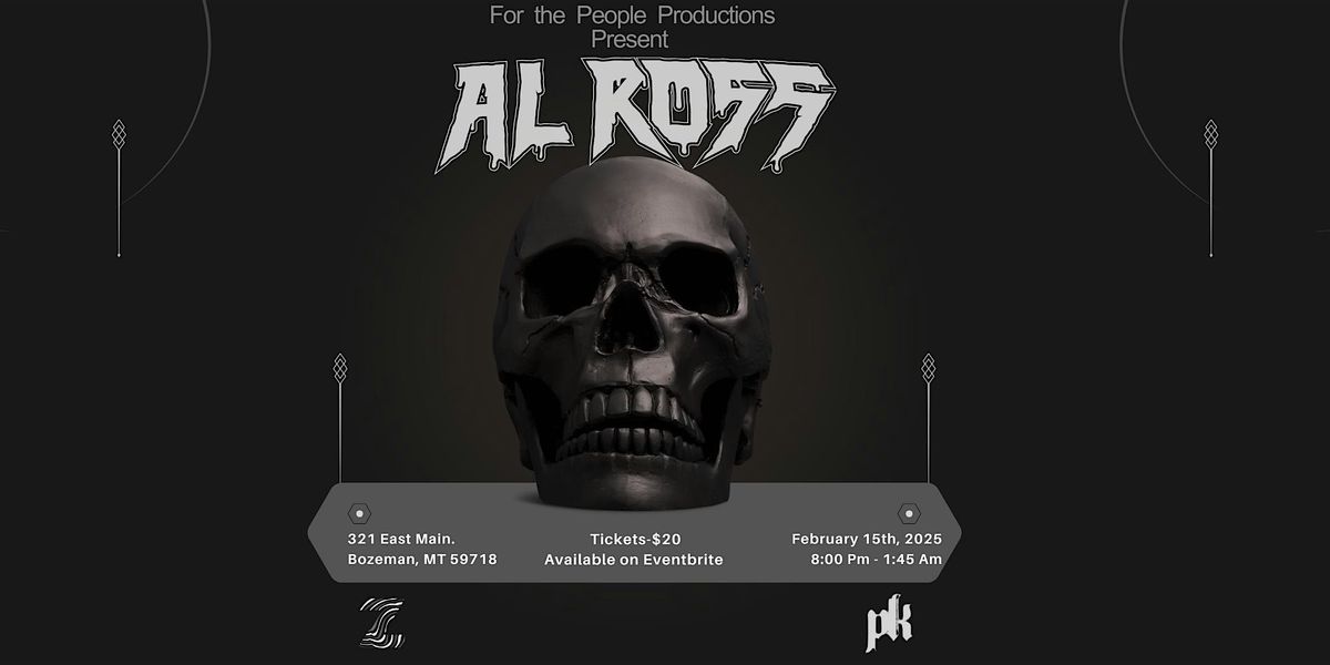 For The People Productions Presents: Al ROSS