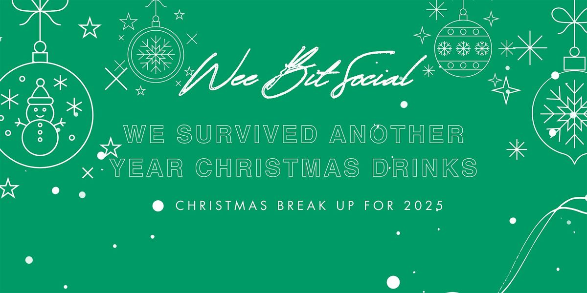 Wee Bit Social We Survived Another Year Christmas Celebration