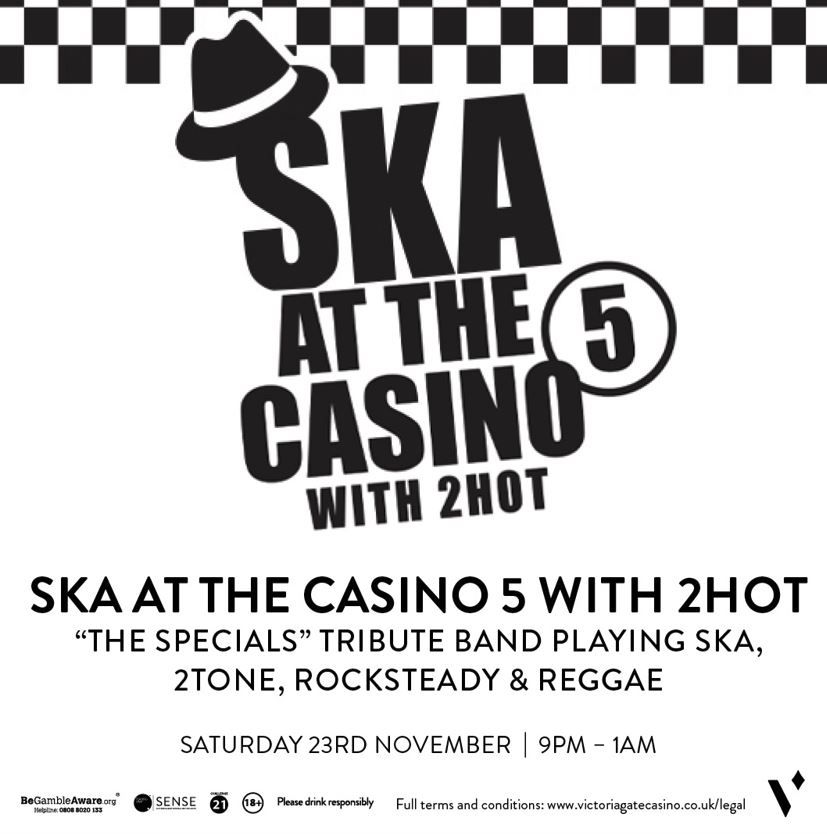 'SKA at the Casino 5' Featuring 5 piece Band "2 Hot" supported by DJ JayBro