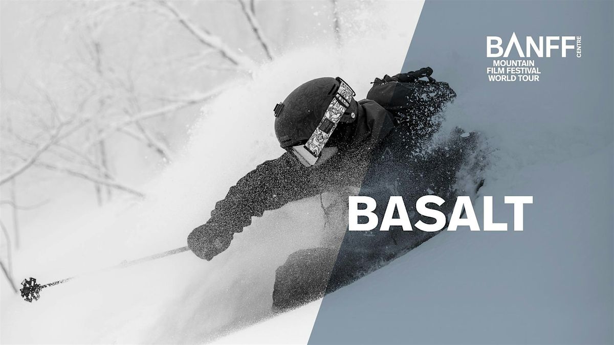 Basalt: Banff Centre Mountain Film Festival World Tour 2025