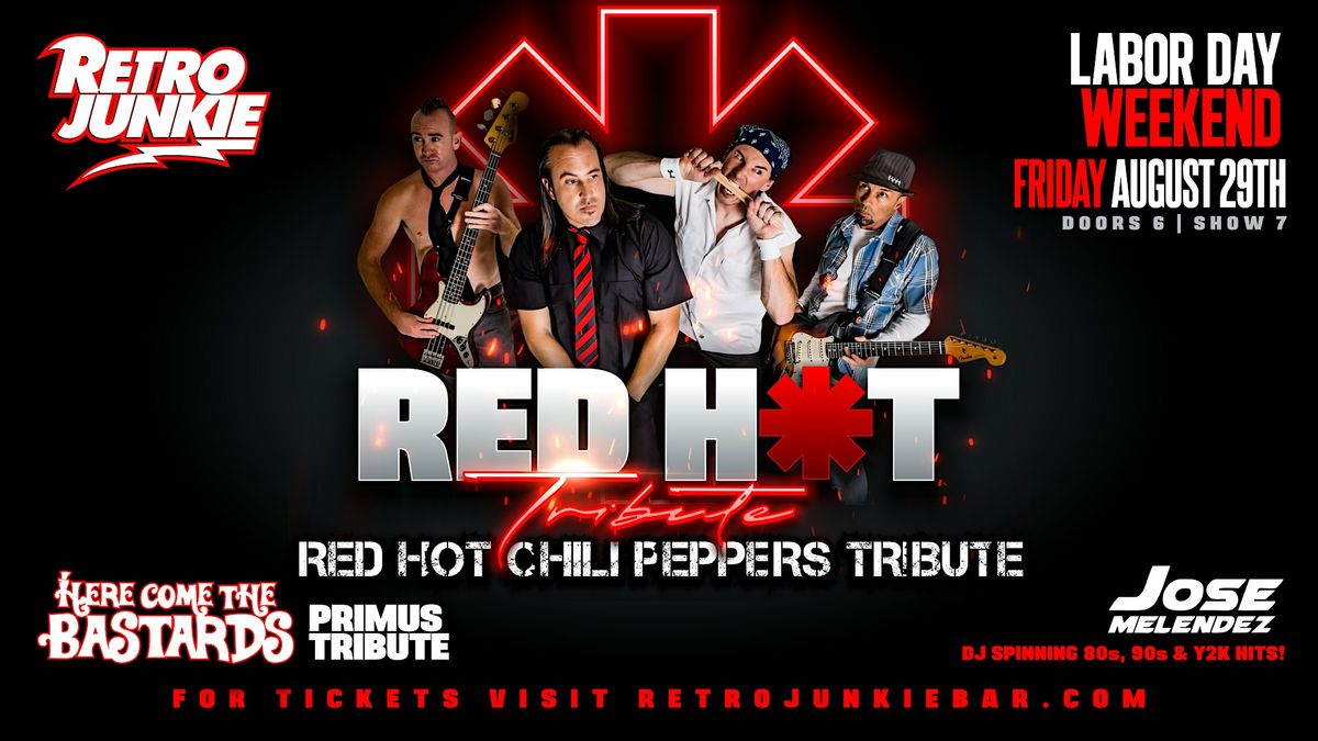 Red Hot Chili Peppers & Primus Tributes  + DJ After-Party @ Retro Junkie!