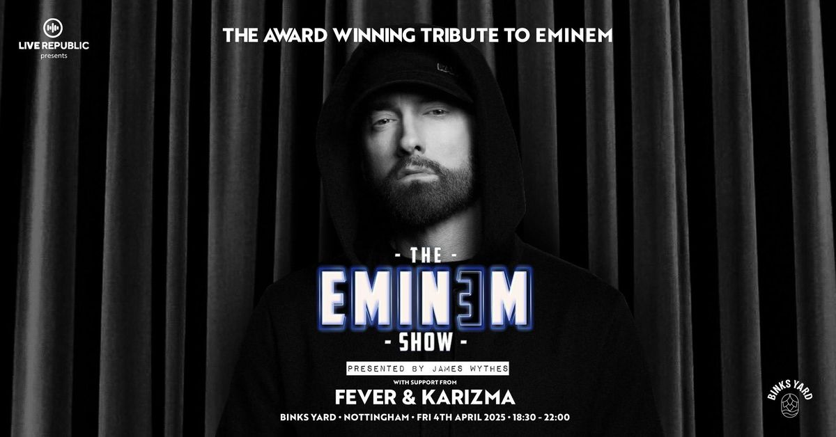 The Eminem Show, the award winning tribute act | Binks Yard