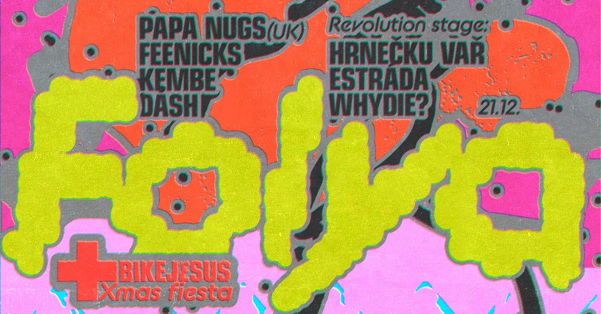 FOLYA Xmas fiesta: Papa Nugs (UK), REVO stage, merch release and many more