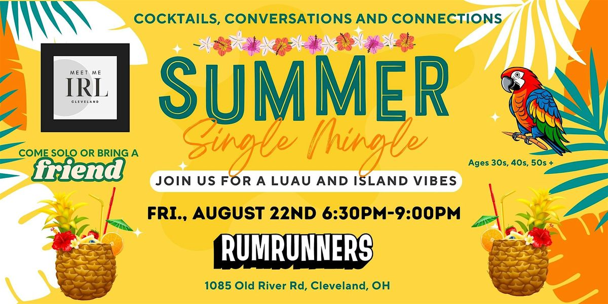 Summer Single's Mixer - Meet Me IRL Cle - Rum Runners Flats