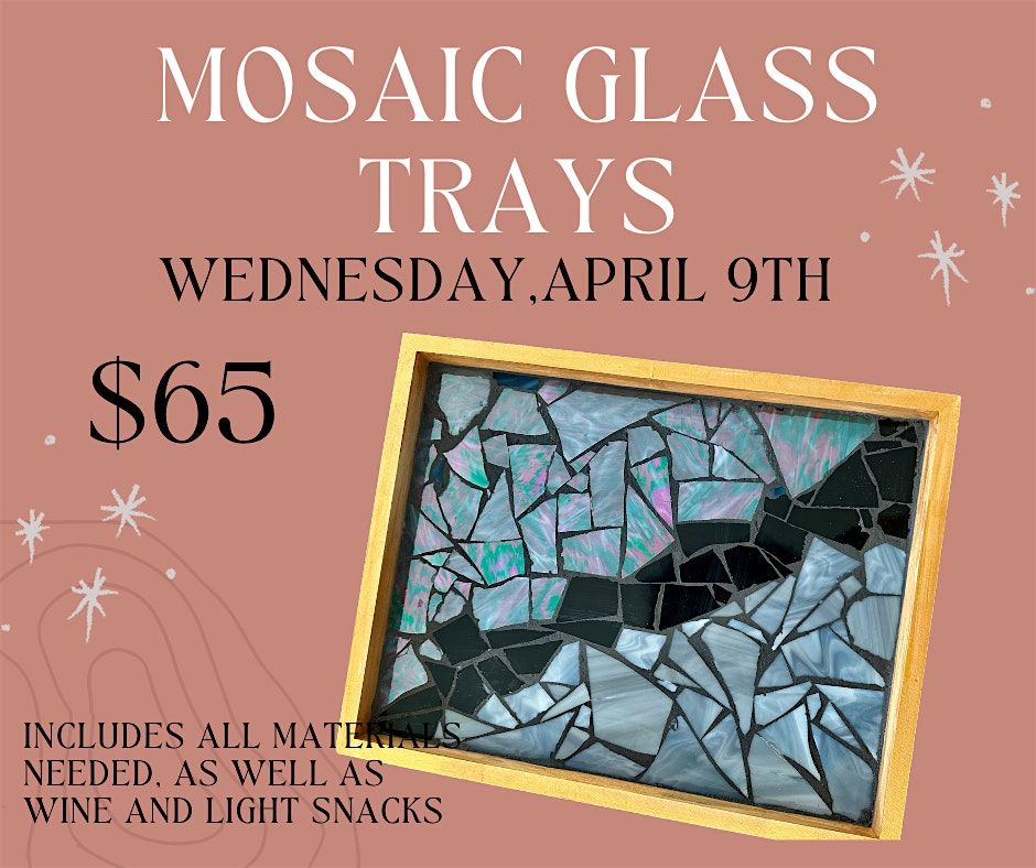 Mosaic Glass Tray Making at the Grey Goat