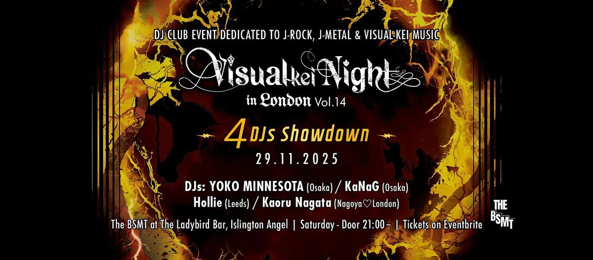 Visual-kei Night J-Rock Party in London Vol.14  \uff5e4 DJs Showdown\uff5e