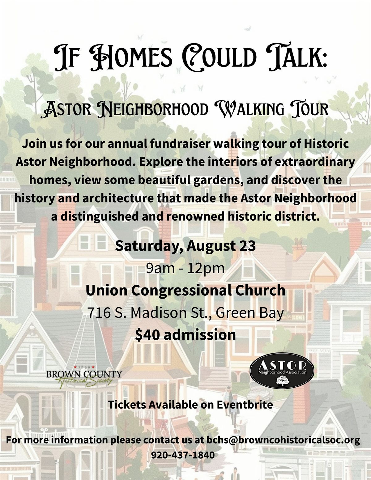 "If Homes Could Talk" Astor Neighborhood Walking Tour