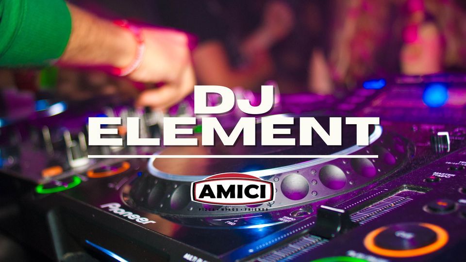 DJ Element at Amici Macon