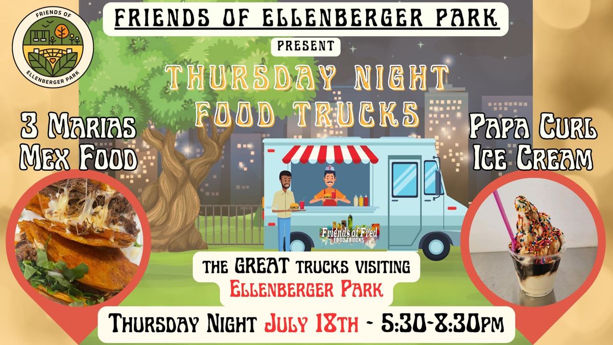 7\/18\/24 Friends of Ellenberger Park Food Truck Thursday's w 3 Maria's Mex & Papa Curl Icecream 