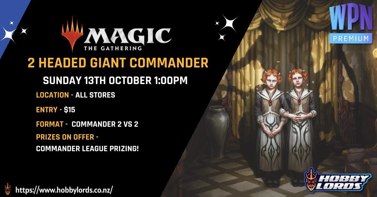 Magic the Gathering - 2 Headed Giant Commander!