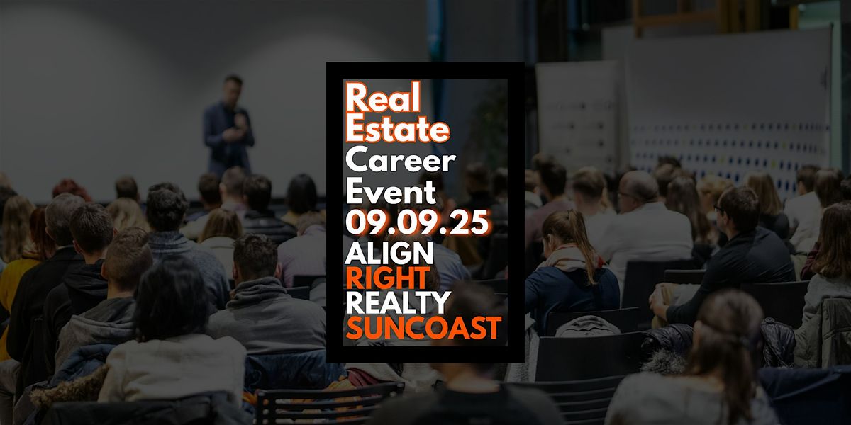 Align Your Ambition: Real Estate Career Event