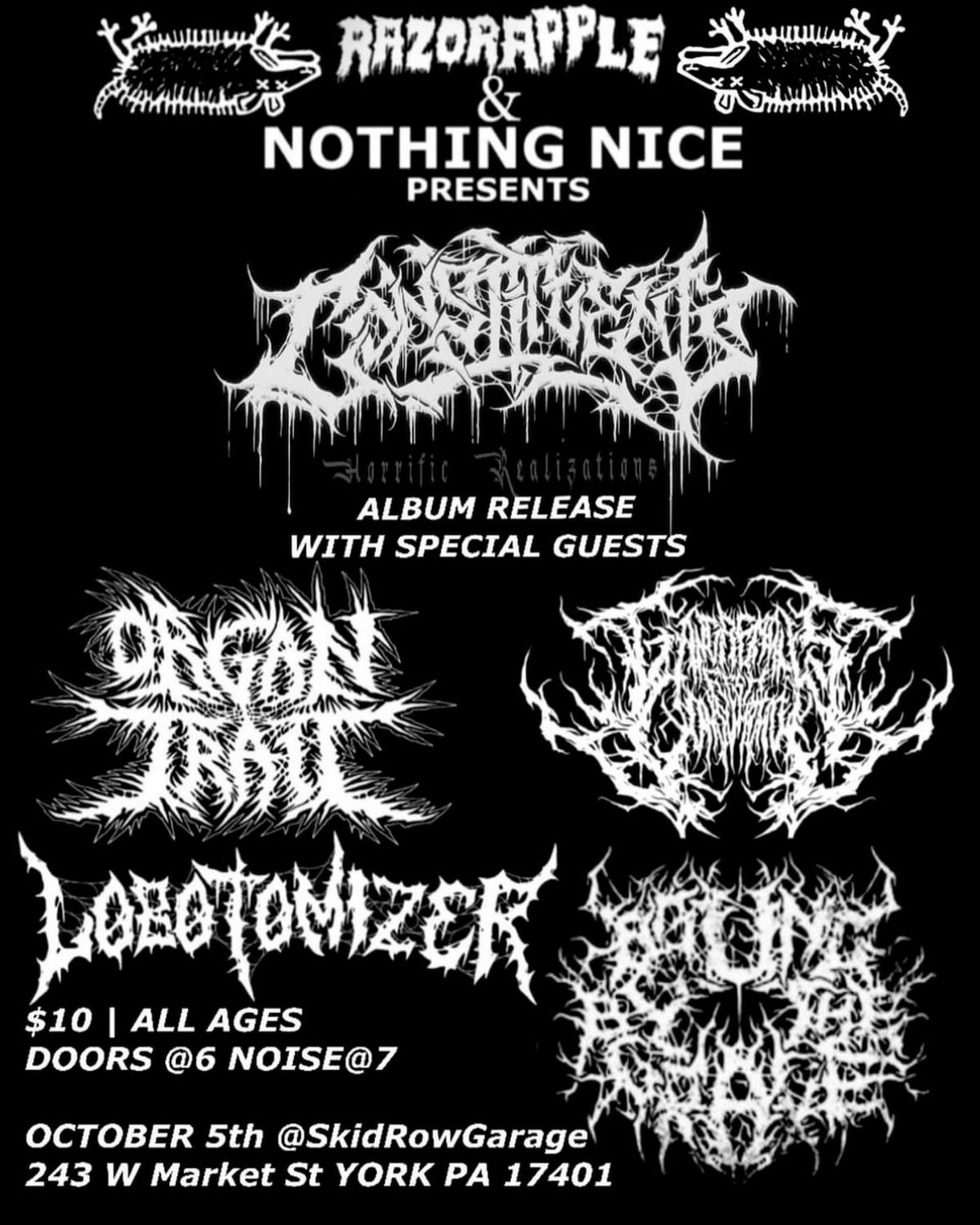 Constituents, Organ Trail, Gangrenous Flesh Consumption, Lobotomizer & Bound By The Grave. 