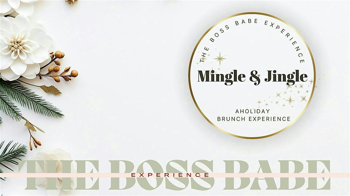 Jingle & Mingle: A Holiday  Brunch Experience