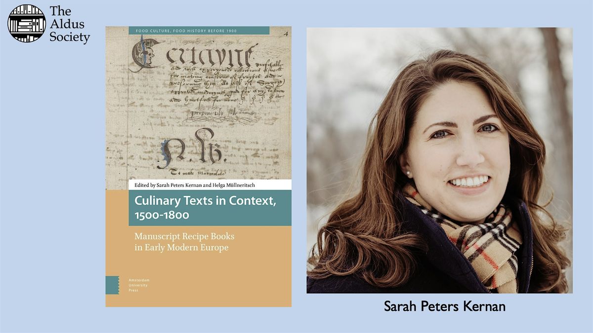 Manuscript Recipe Books in Early Modern Europe with Sarah Peters Kernan