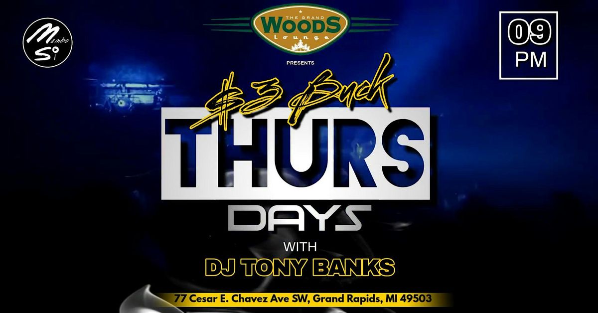 $3 BUCK THURSDAYS "COLLEGE NIGHT"