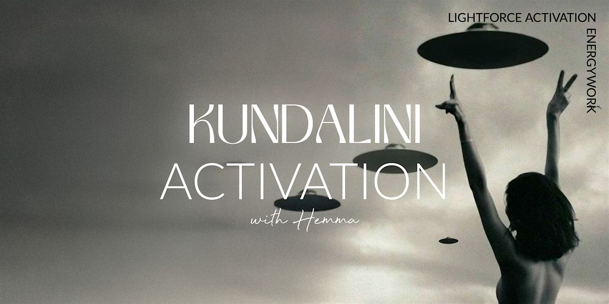 Kundalini Activation Open Class 9th of March