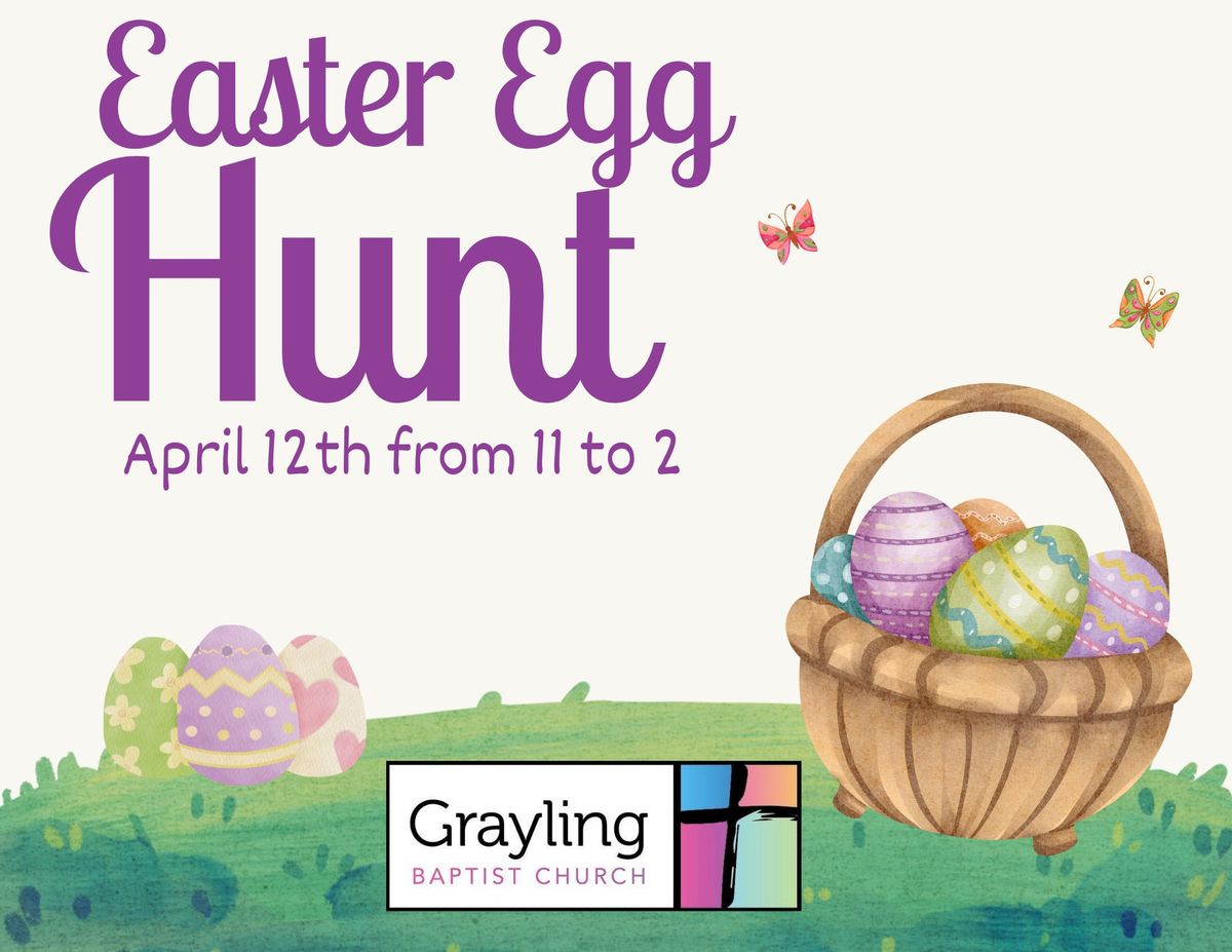 Easter Egg Hunt hosted by Grayling Baptist Church