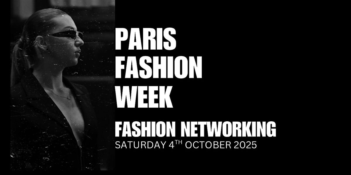 Paris Fashion Week - Fashion Networking