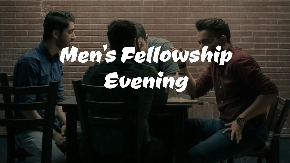 Men's Fellowship Evening