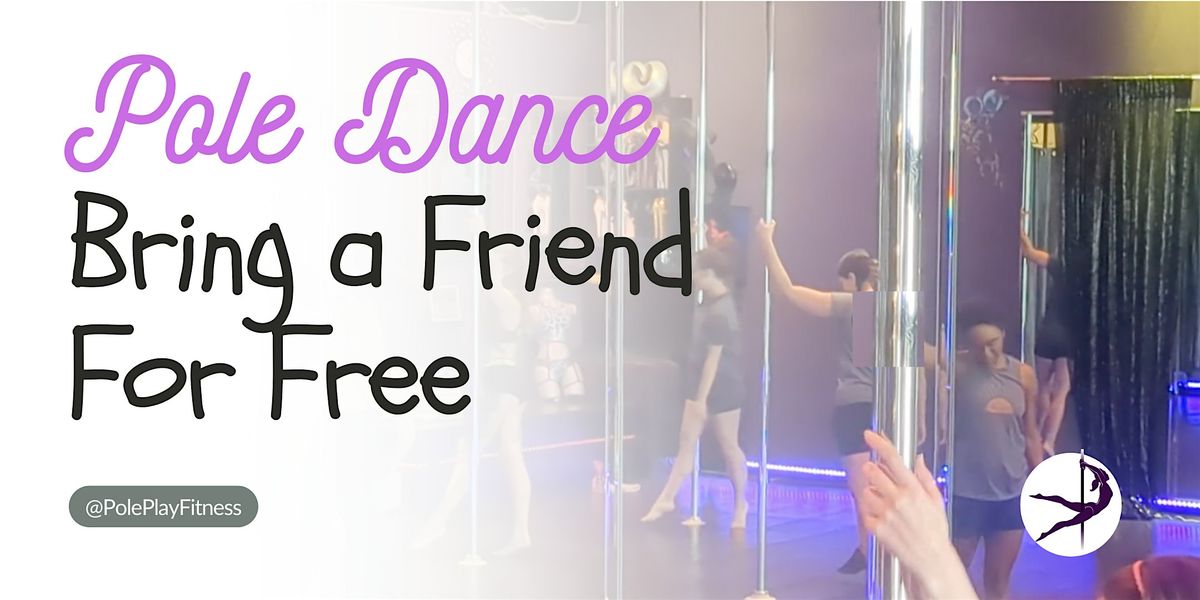 Pole FriendsGiving "Bring a Friend" Intro Event