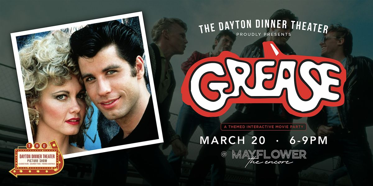 The Dayton Dinner Theater Presents Grease @ Mayflower - The Encore