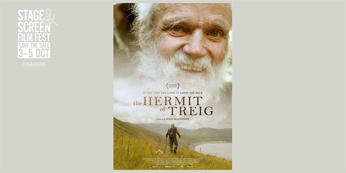 The Hermit Of Treig - Part of the Stage & Screen Film Festival