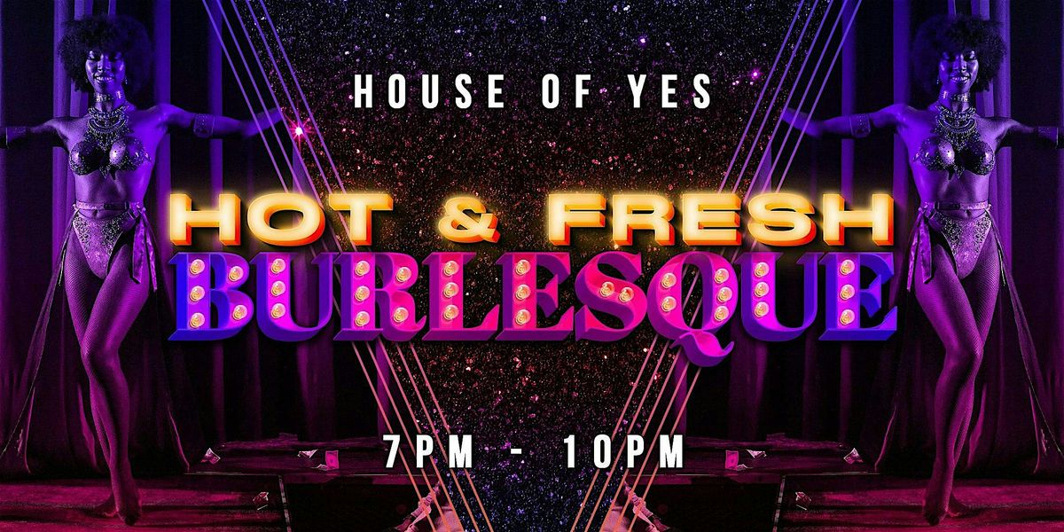 HOT & FRESH Burlesque: Valentine\u2019s Edition