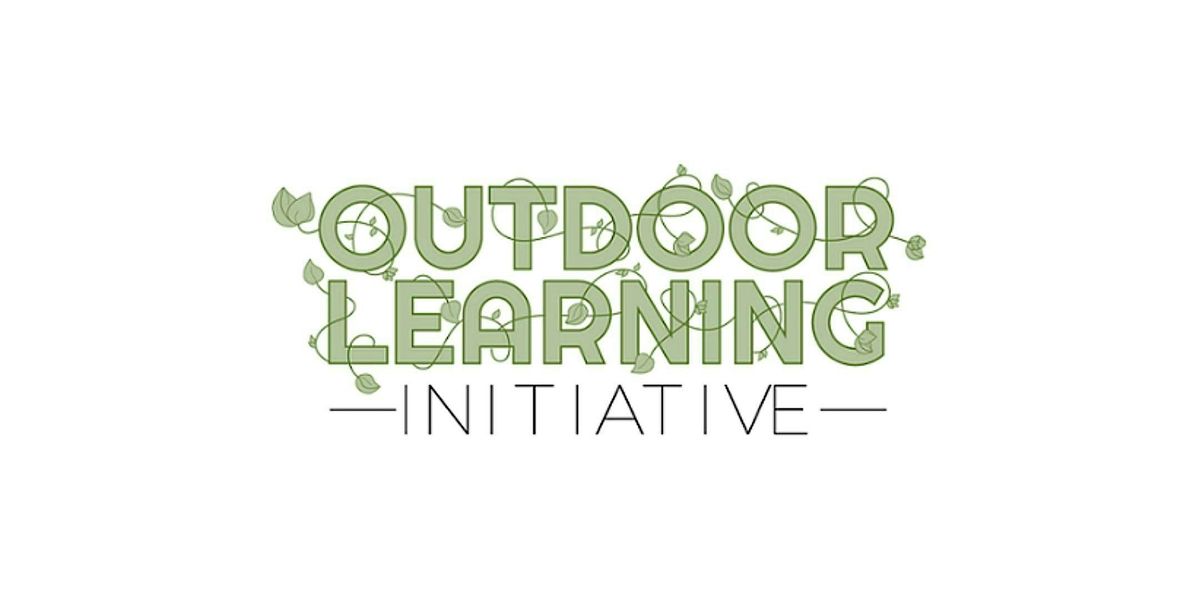 Outdoor Learning Initiative - Professional Learning Session