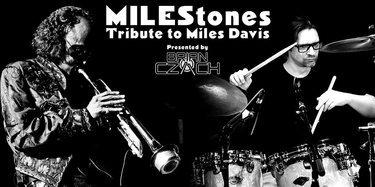 MILEStones: Tribute to Miles Davis