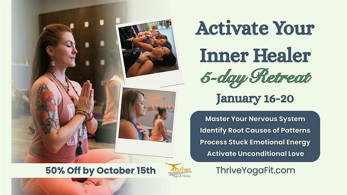 Activate Your Inner Healer: 5-Day Retreat