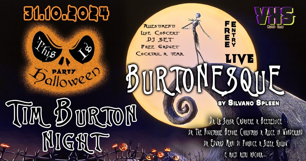 EVENTO RINVIATO TIM BURTON Night - Burtonesque (by Silvano Spleen) LIVE + DJ SET