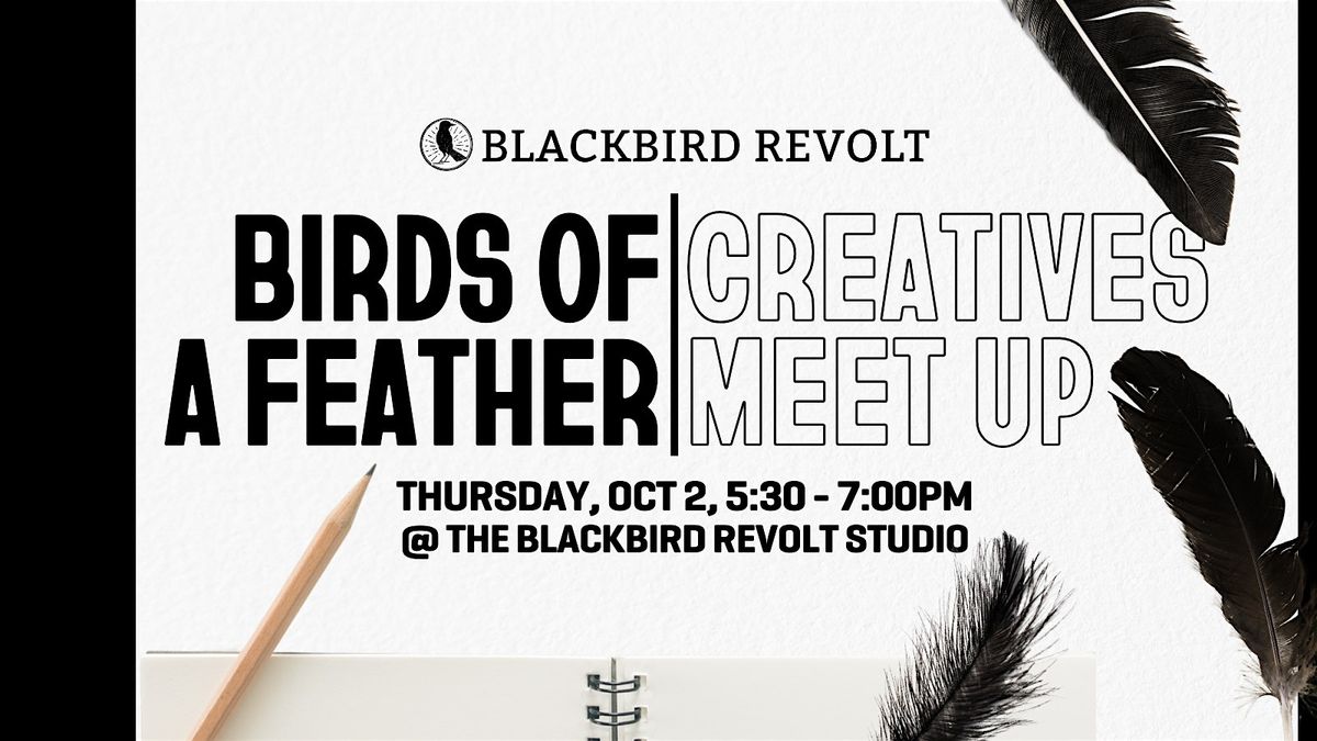Birds of a Feather: Creatives Meet Up