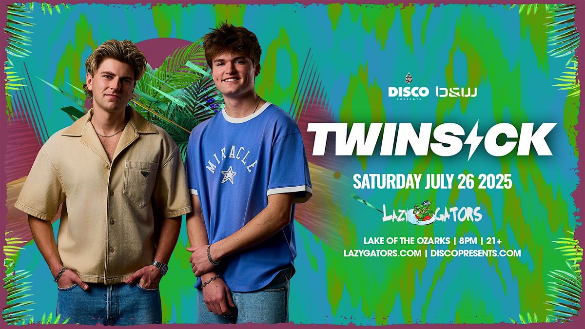 TWINSICK at Lazy Gators 7\/26