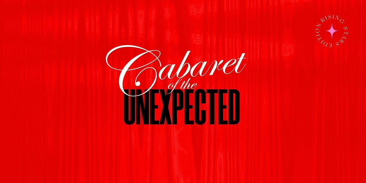 Cabaret of the Unexpected