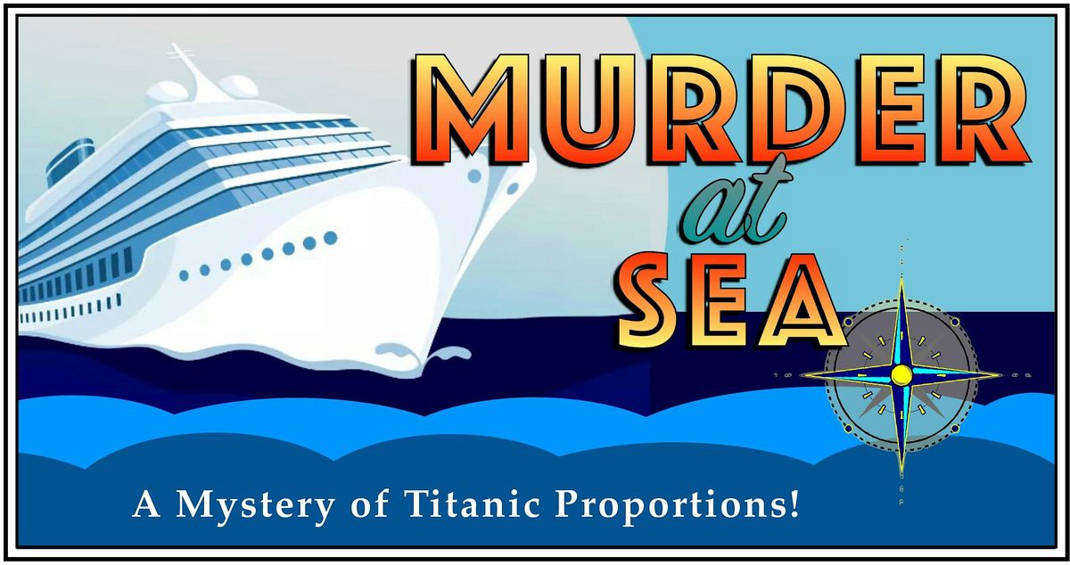 M**der Mystery Dinner & Show - Saturday, August 23rd