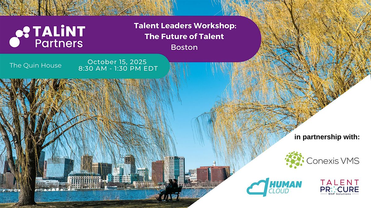TALiNT Partners Talent Leaders Workshop: The Future of Talent - Boston