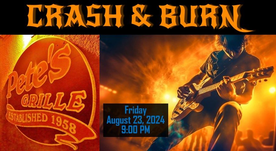 Crash & Burn Debut at Pete's Bar & Grille - Quincy, MA