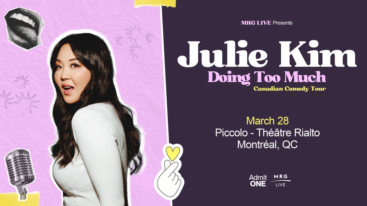 Julie Kim - Doing Too Much Tour (Montreal)