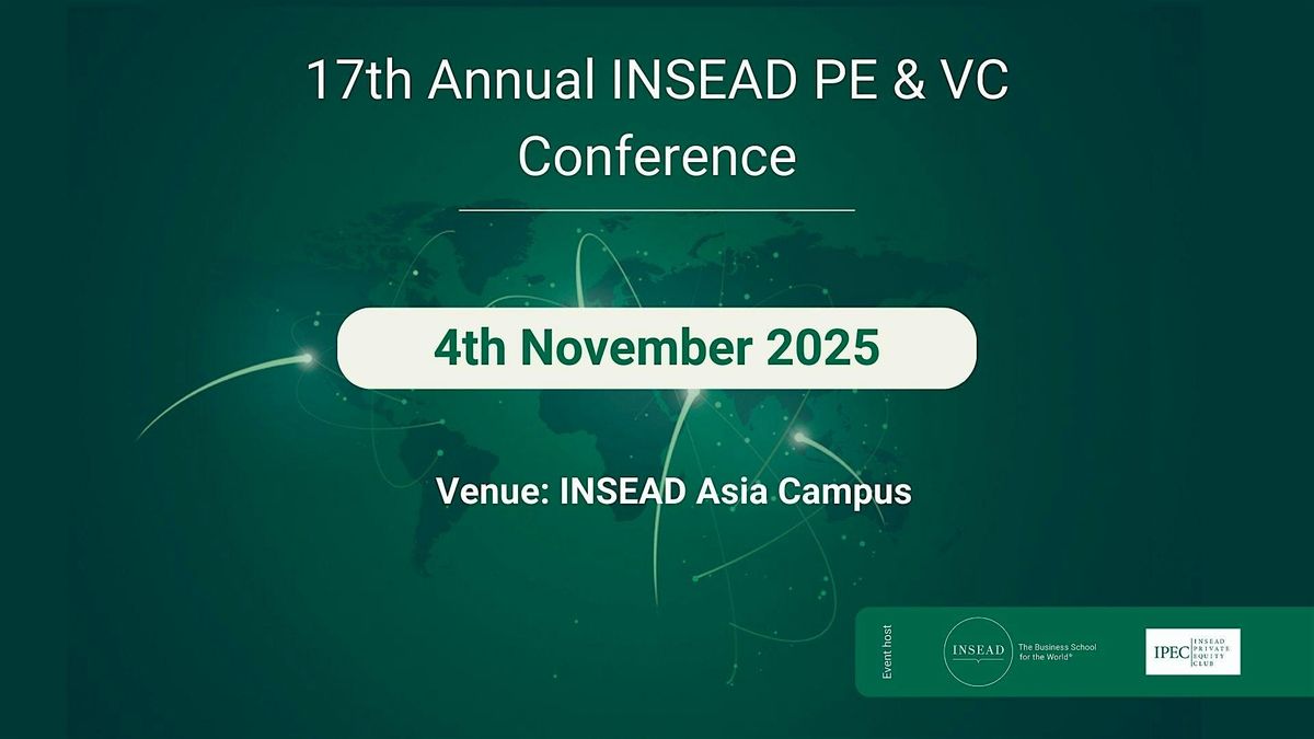 17th Annual INSEAD Private Equity & Venture Capital Conference