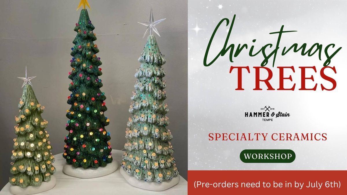 **PRE-SALE** Ceramic Specialty Christmas Trees