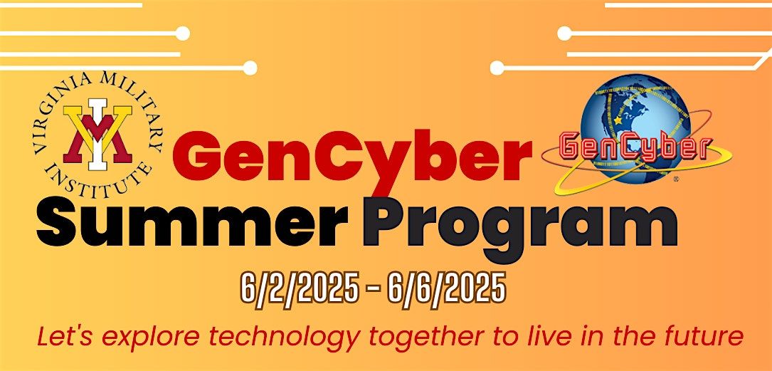 GenCyber Summer Program 2025 - Virginia Military Institute