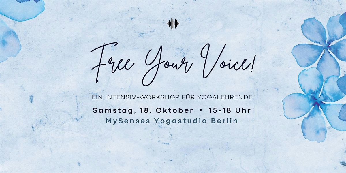 Free Your Voice! Ein Intensivworkshop f\u00fcr Yogalehrende