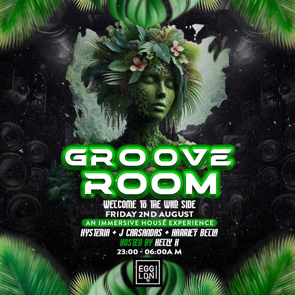 Groove Room | An Immersive House Experience @ Egg London